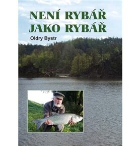 Není rybář jako rybář
