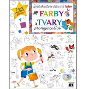 Zošit aktivít Farby a Tvary pre najmenších: pre deti od 3 rokov