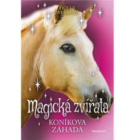 Magická zvířata Koníkova záhada