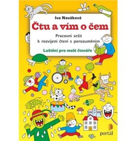 Čtu a vím o čem: Pracovní sešit k rozvíjení čtení s porozuměním