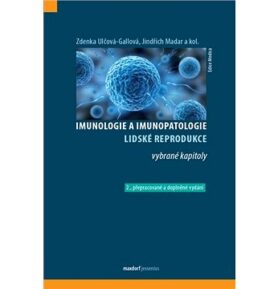 Imunologie a imunopatologie lidské reprodukce: 2.přepracované a doplněné vydání