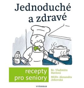Jednoduché a zdravé recepty pro seniory