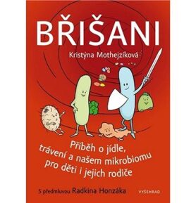 Břišani: Příběh o jídle, trávení a našem mikrobiomu pro děti i jejich rodiče
