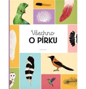 Všechno o pírku