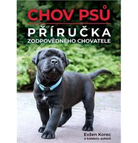 Chov psů: Příručka zodpovědného chovatele