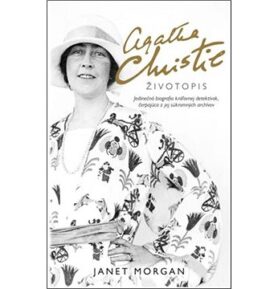 Agatha Christie Životopis: Jedinečná biografia kráľovnej detektívok čerpajúca z jej súkromných archí