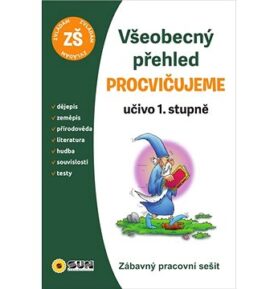 Všeobecný přehled Procvičujeme: Učivo 1. stupně