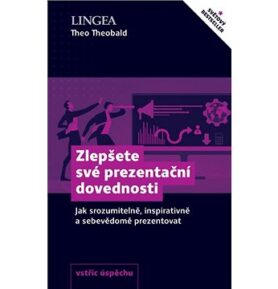 Zlepšete své prezentační dovednosti: Jak srozumitelně, inspirativně a sebevědomě prezentovat