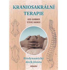 Kraniosakrální terapie: Biodynamický dech života