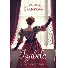 Izabela: ...a smrť šepká o láske...