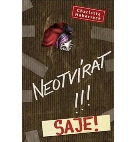 Neotvírat! Saje!