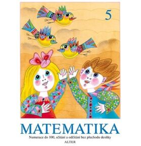 Matematika 5: Numerace do 100, sčítání a odčítání bez přechodu desítky