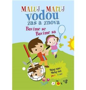 Maluj Maľuj vodou zas a znova Bavíme se Bavíme sa: Maluj také Maľuj tiež pastelkami