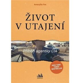 Život v utajení: Příběh agentky CIA