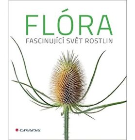 Flóra: Fascinující svět rostlin