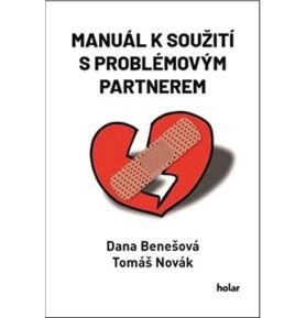 Manuál k soužití s problémovým partnerem