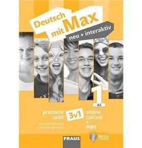 Deutsch mit Max neu + interaktiv 1 Pracovní sešit 3v1: Pro základní školy a víceletá gymnázia