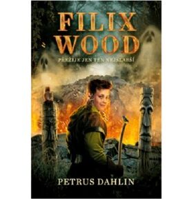 Filix Wood Přežije ten nejslabší