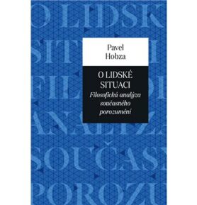 O lidské situaci: Filosofická analýza současného porozumění