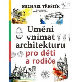 Umění vnímat architekturu pro děti a rodiče