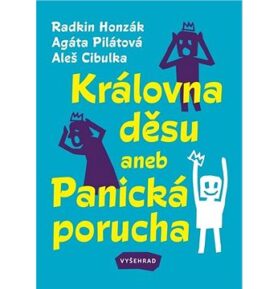 Královna děsu aneb Panická porucha