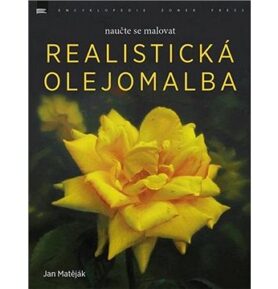 Realistická olejomalba: naučte se malovat