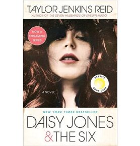 Daisy Jones & The Six: A Novel