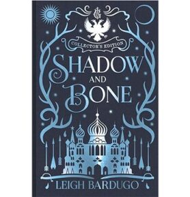 Shadow and Bone: Book 1 Collector's Edition