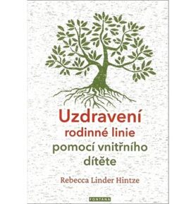 Uzdravení rodinné linie pomocí vnitřního dítěte