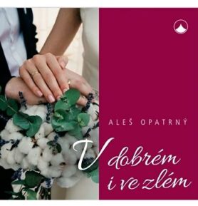 V dobrém i ve zlém