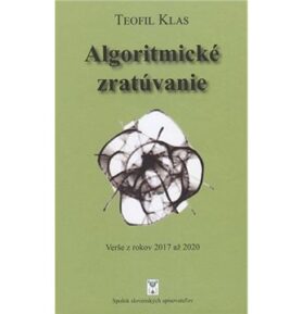 Algoritmické zratúvanie: Verše z rokov 2017 až 2020
