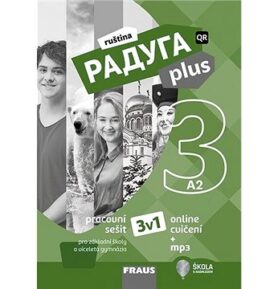 Raduga plus 3 Pracovní sešit 3v1: pro základní školy a víceletá gymnázia