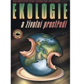 Ekologie a životní prostředí: pro SOŠ a SOU