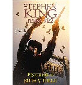 Temná věž Pistolník Bitva v Tullu
