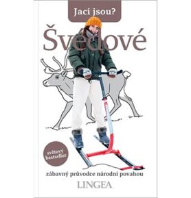 Jací jsou? Švédové: zábavný průvodce národní povahou