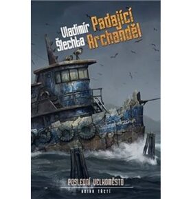 Padající Archanděl: Poslední velkoměsto, kniha třetí