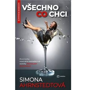 Všechno, co chci: První kniha nové série bestsellerové autorky Protiklady se přitahují