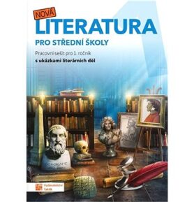 Nová literatura 1 pro střední školy: Pracovní sešit