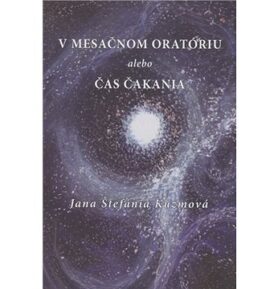 V mesačnom oratóriu alebo Čas čakania