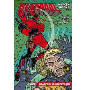 Deadpool Miláček publika: Deadpool vs. Sabretooth