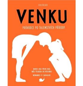 Venku: Průvodce po tajemstvích přírody