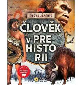 Člověk v prehistorii: Encyklopedie