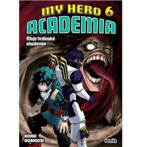 My Hero Academia 6 Moje hrdinská akademie