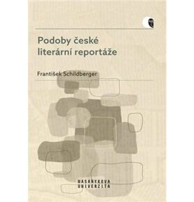 Podoby české literární reportáže