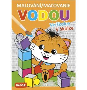 Malování/Maľovanie vodou Ve školce/V školke