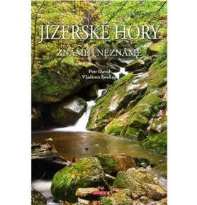 Jizerské hory známé i neznámé