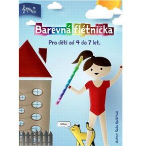 Barevná flétnička: Pro děti od 4 do 7 let