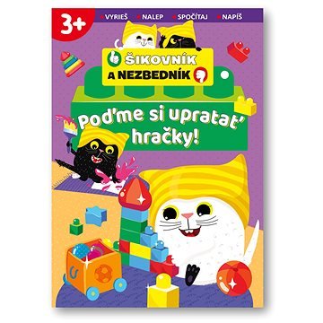 Poďme si upratať hračky! Šikovník a Nezbedník