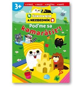 Poďme sa kamarátiť! Šikovník a Nezbedník