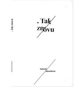 . Tak znovu